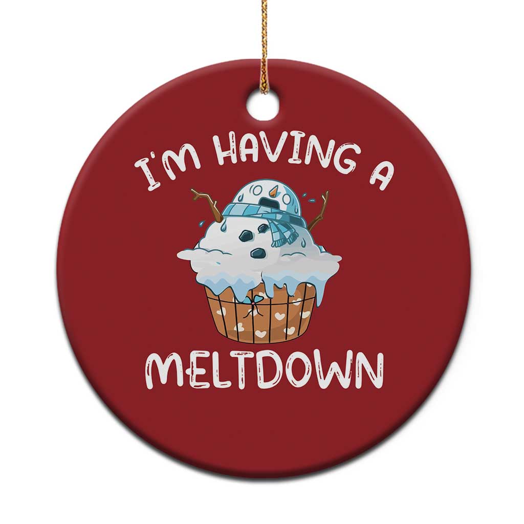 Funny Xmas Christmas Ornament I'm Having A Meltdown Snowman Melting Snow Icecream TS09