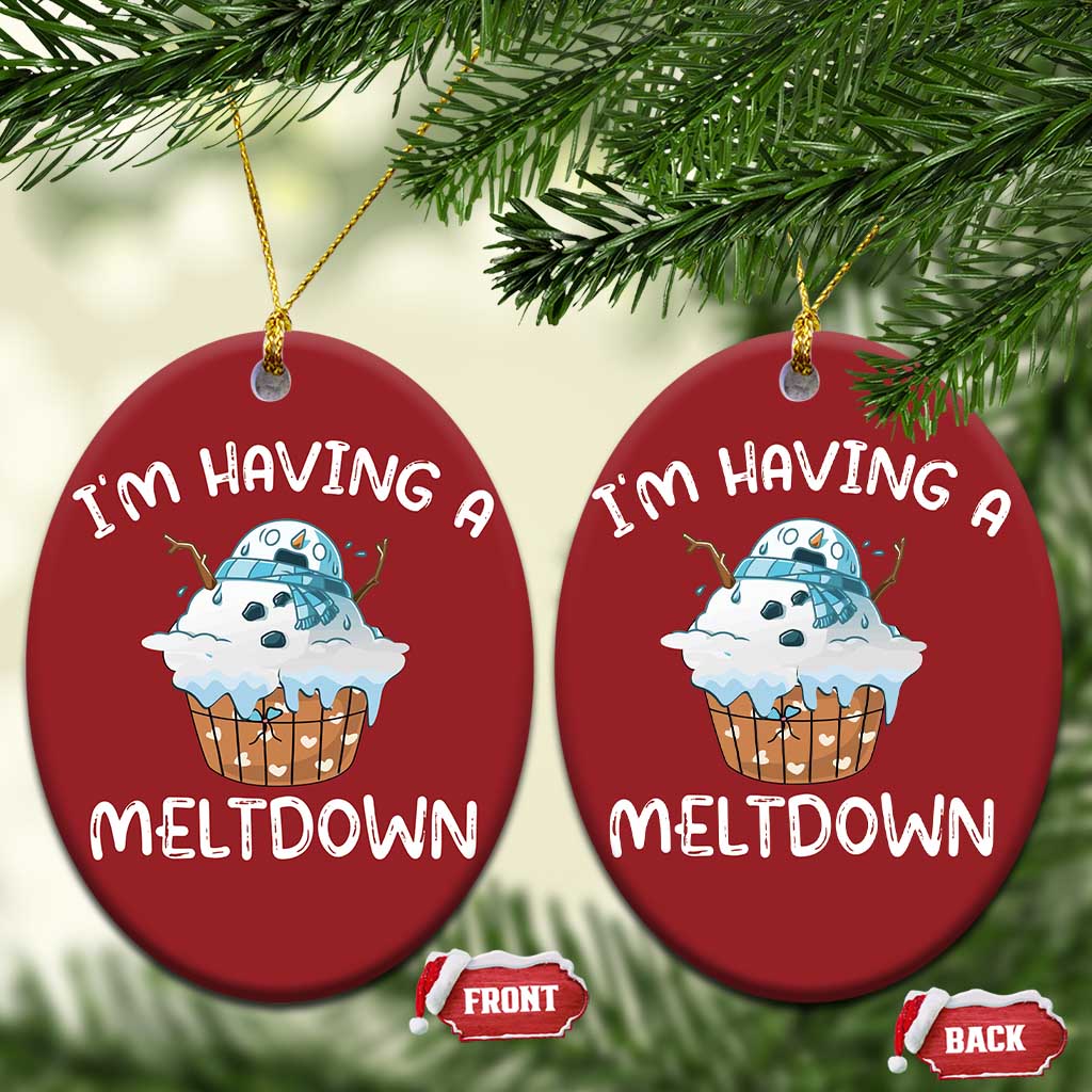 Funny Xmas Christmas Ornament I'm Having A Meltdown Snowman Melting Snow Icecream TS09