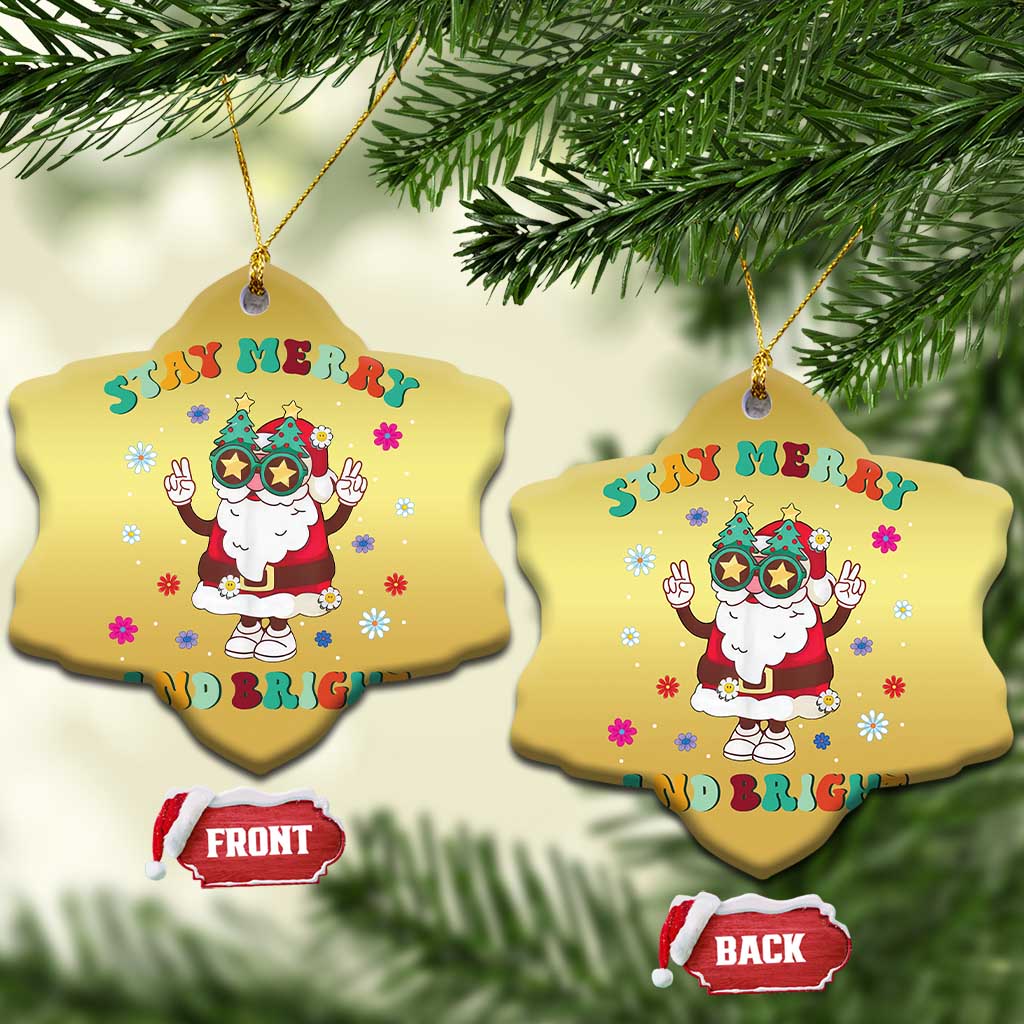 Stay Marry And Bright Groovy Christmas Hippie Santa Christmas Ornament TS09