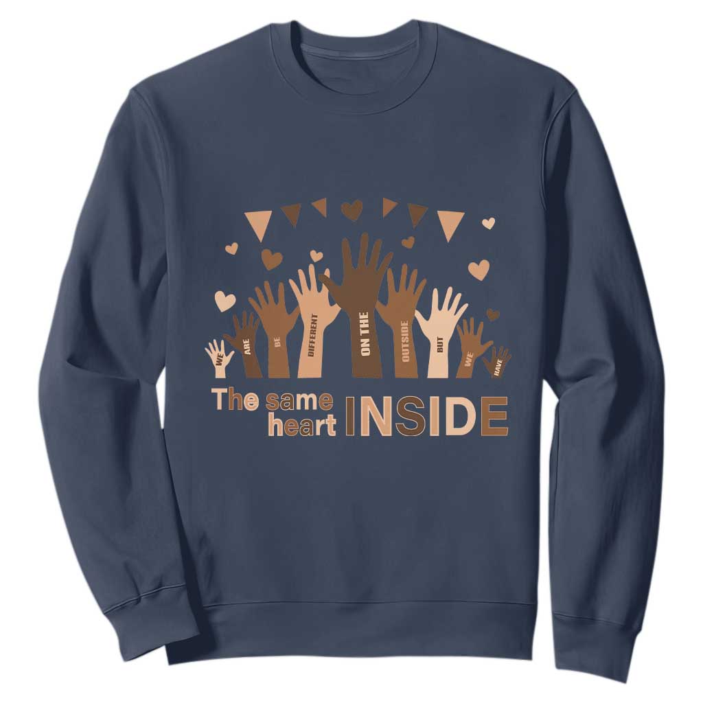 Black Civil Rights Sweatshirt We Can Be Different On The Outside But We Have The Same Heart Black History Month TS09