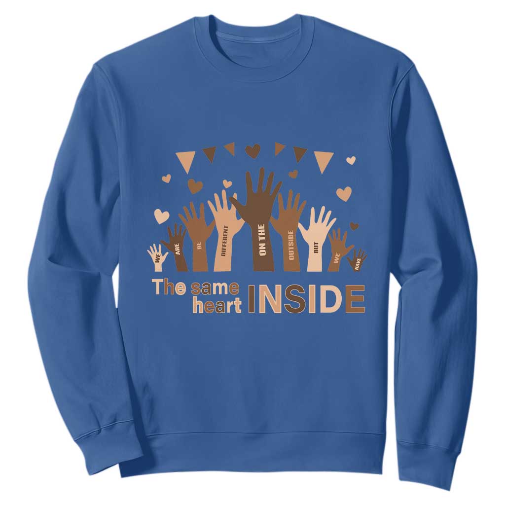 Black Civil Rights Sweatshirt We Can Be Different On The Outside But We Have The Same Heart Black History Month TS09