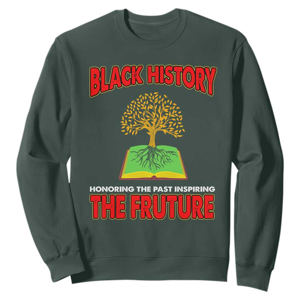 Black History Month Sweatshirt Honoring The Past Inspiring The Future Melanin Pride TS09