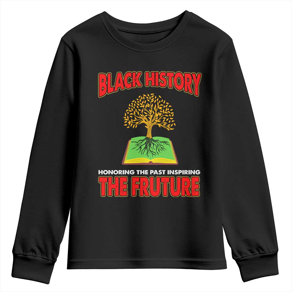 Black History Month Youth Sweatshirt Honoring The Past Inspiring The Future Melanin Pride TS09