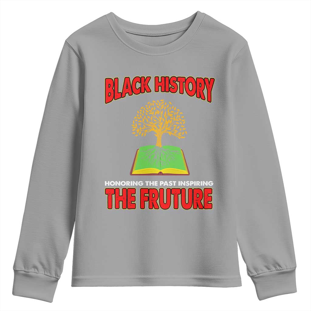 Black History Month Youth Sweatshirt Honoring The Past Inspiring The Future Melanin Pride TS09