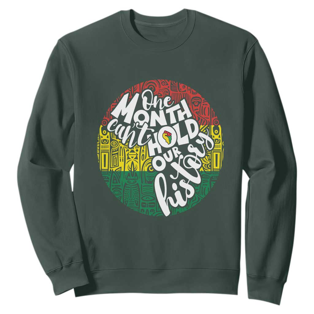 Black Pride Sweatshirt One Month Can't Hold Our History African American TS09