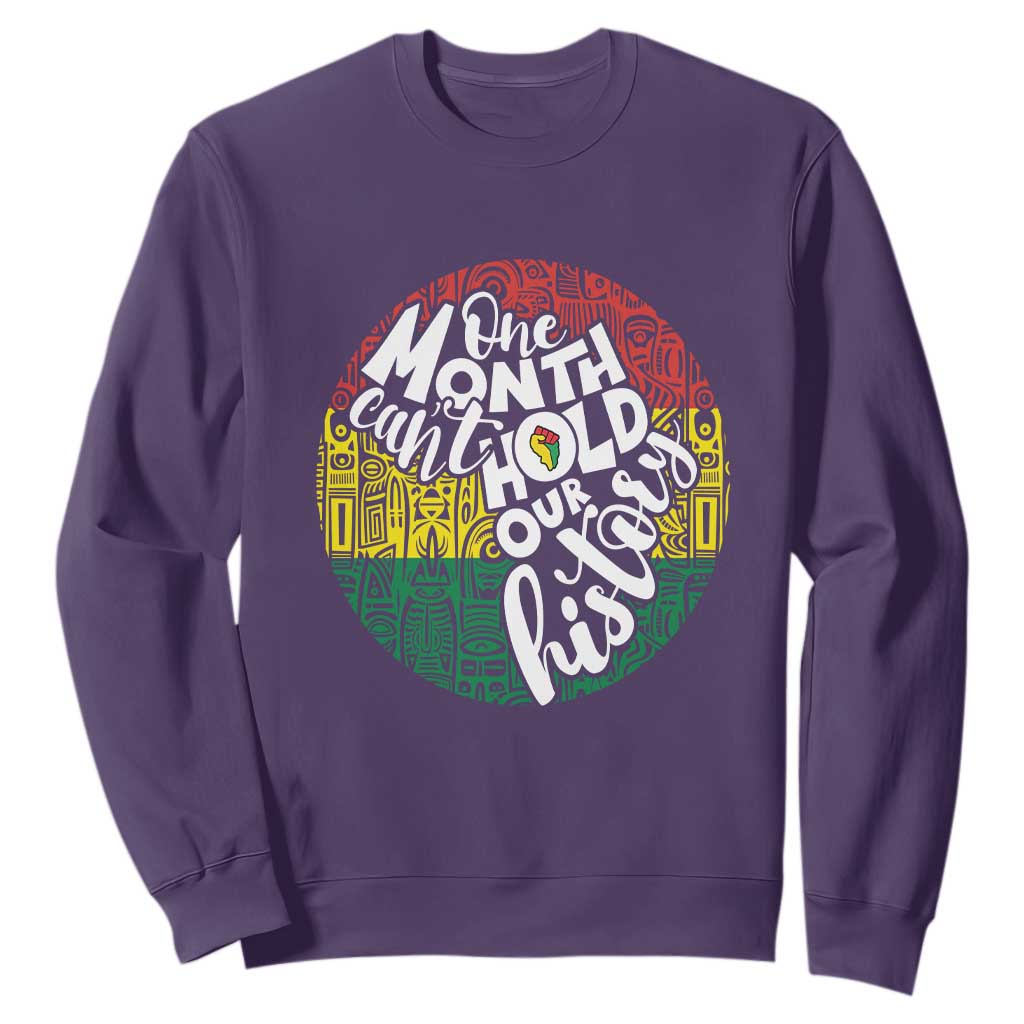 Black Pride Sweatshirt One Month Can't Hold Our History African American TS09