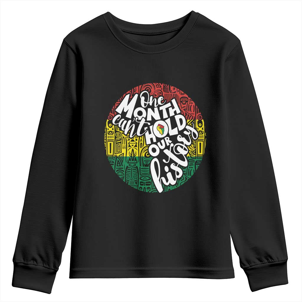 Black Pride Youth Sweatshirt One Month Can't Hold Our History African American TS09