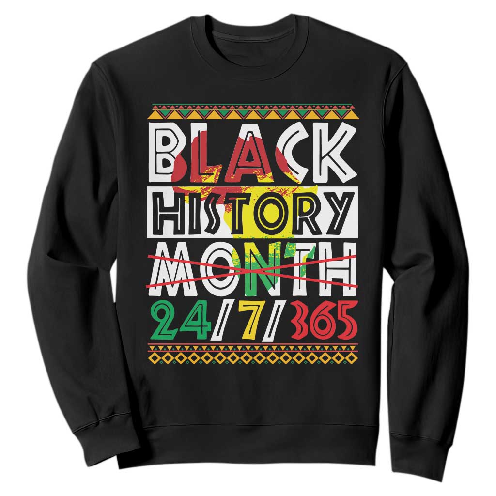 Black History Month Sweatshirt 24/7/365 Gift Pride African American TS09