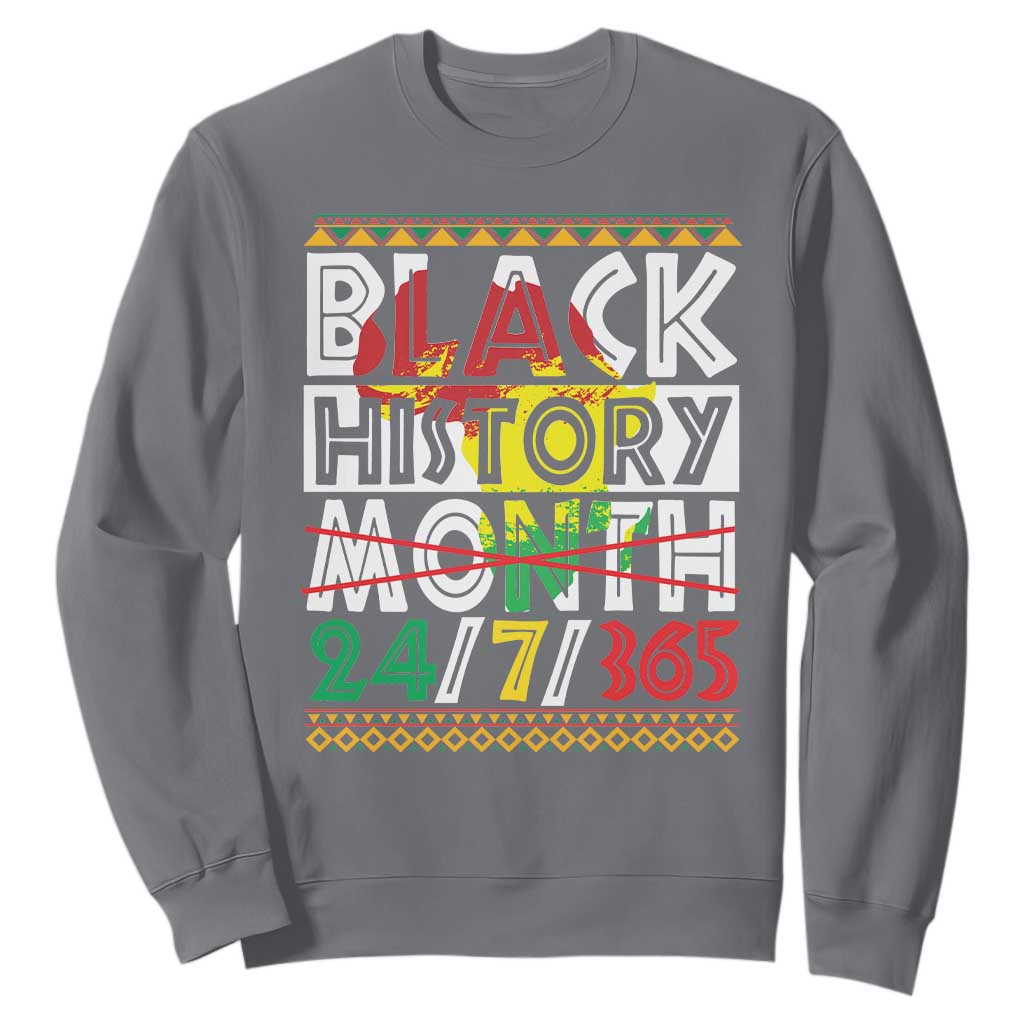 Black History Month Sweatshirt 24/7/365 Gift Pride African American TS09