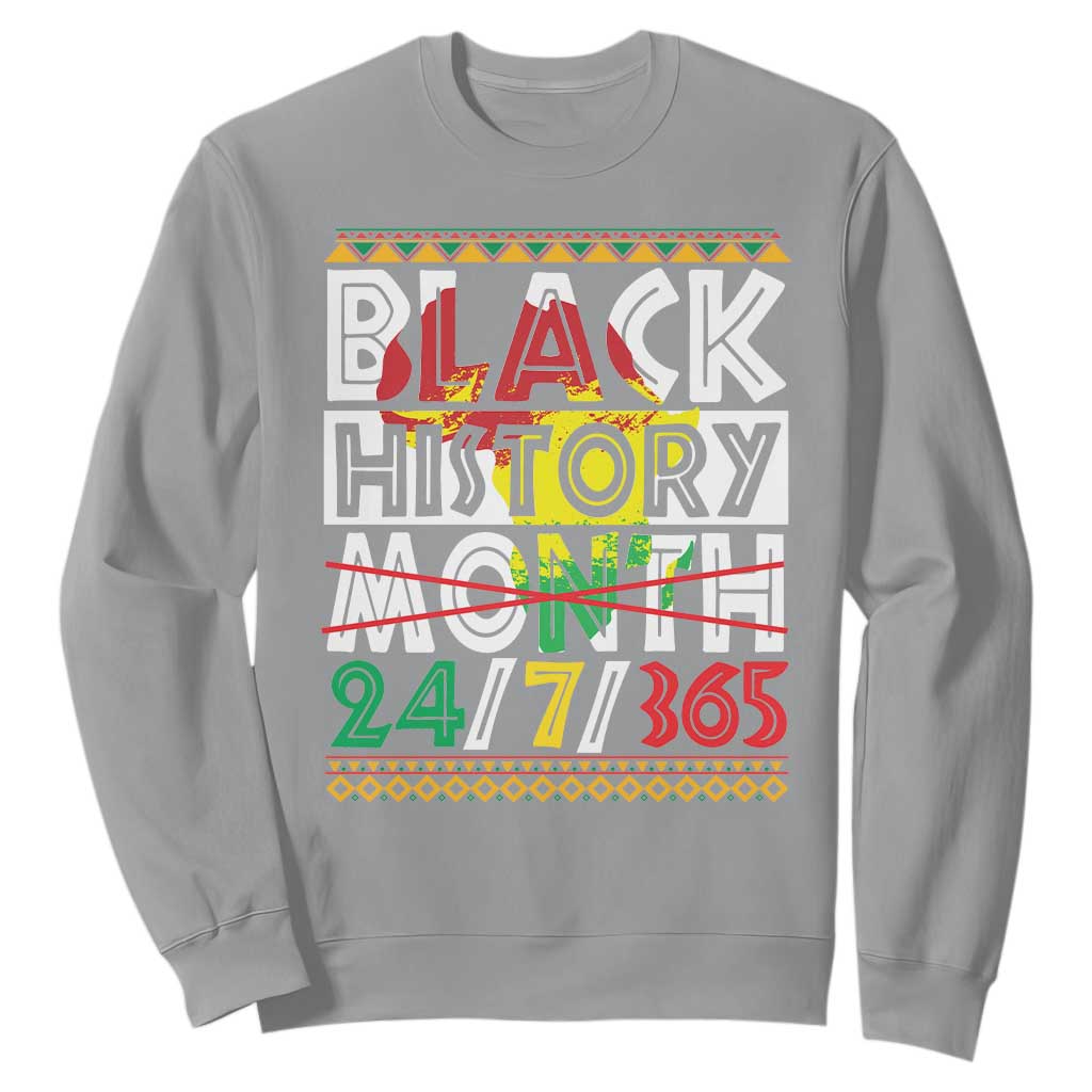 Black History Month Sweatshirt 24/7/365 Gift Pride African American TS09