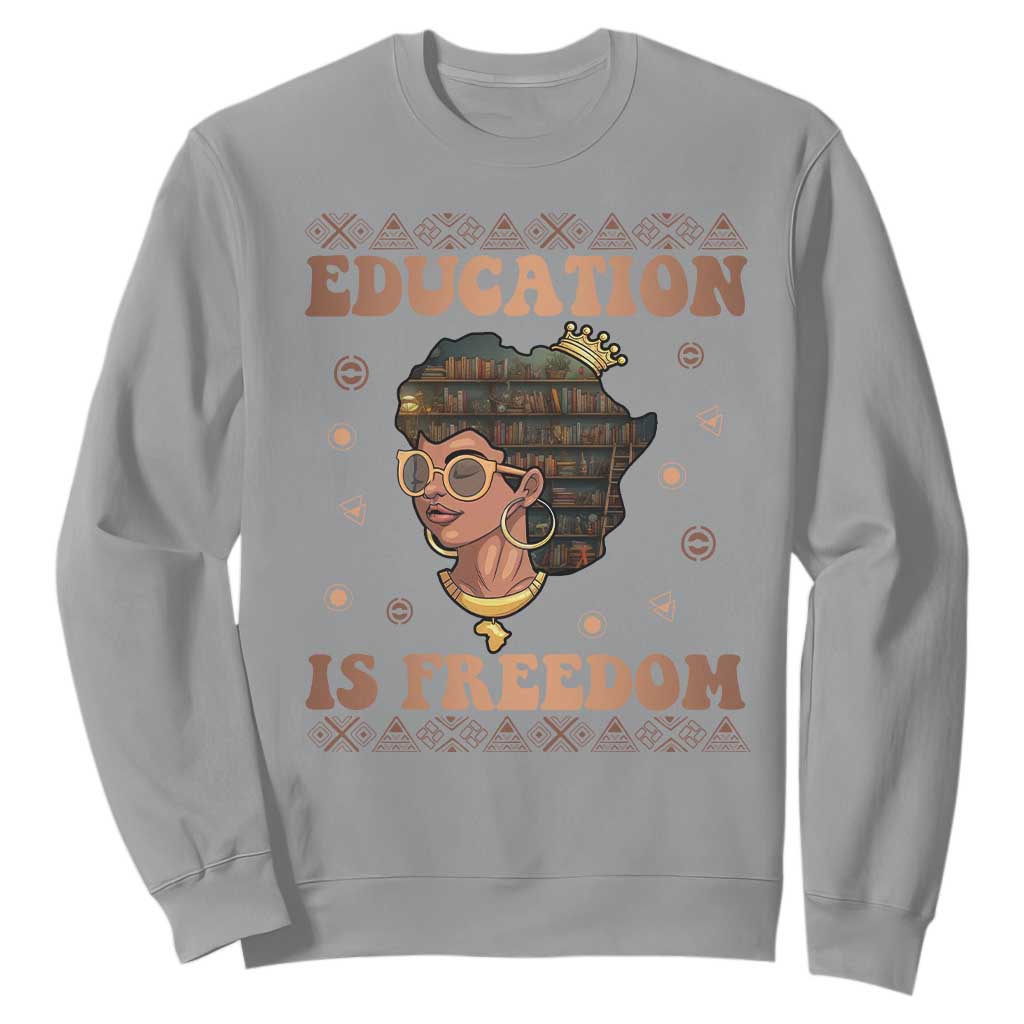 Black Teacher Sweatshirt Education Is Freedom Black History TS09