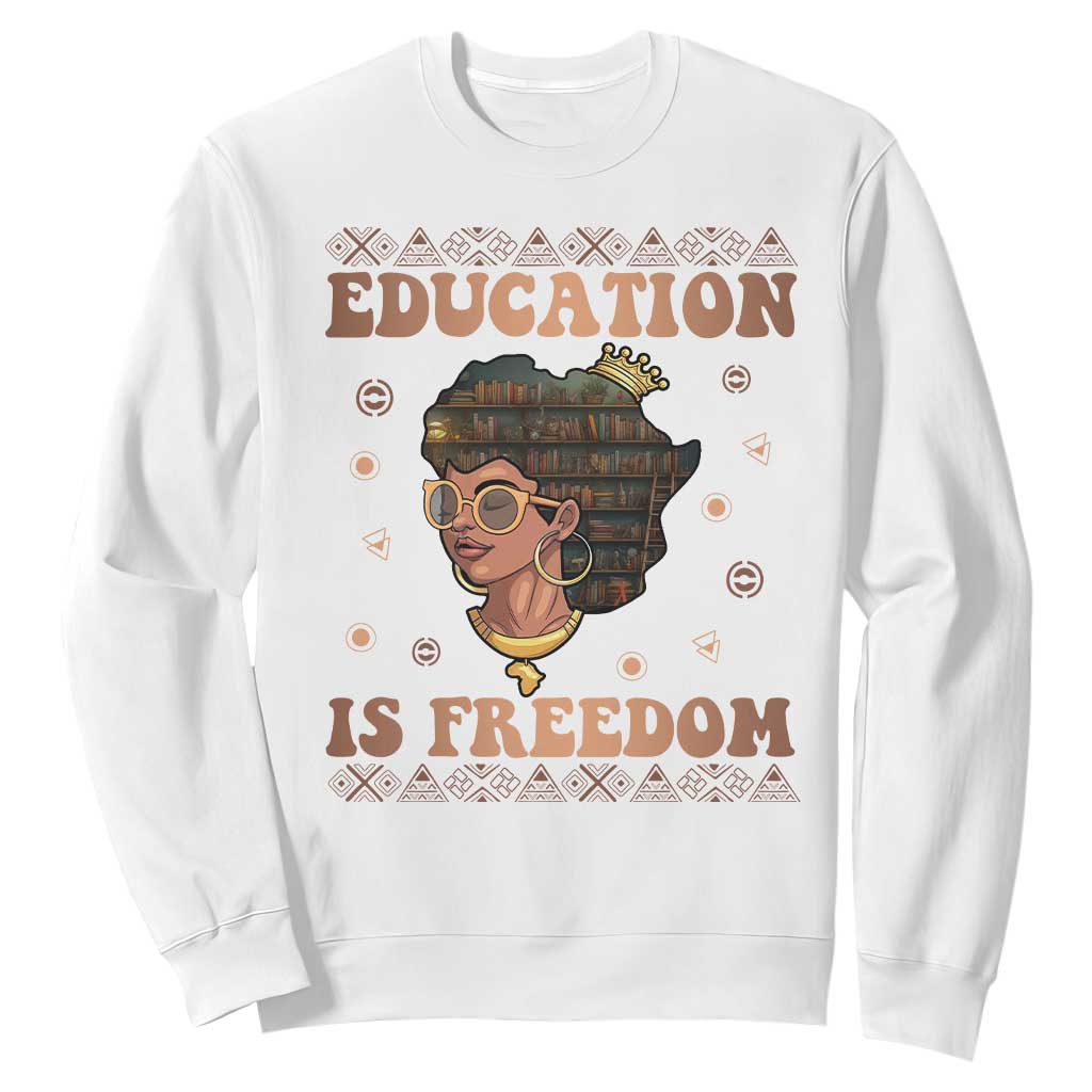 Black Teacher Sweatshirt Education Is Freedom Black History TS09