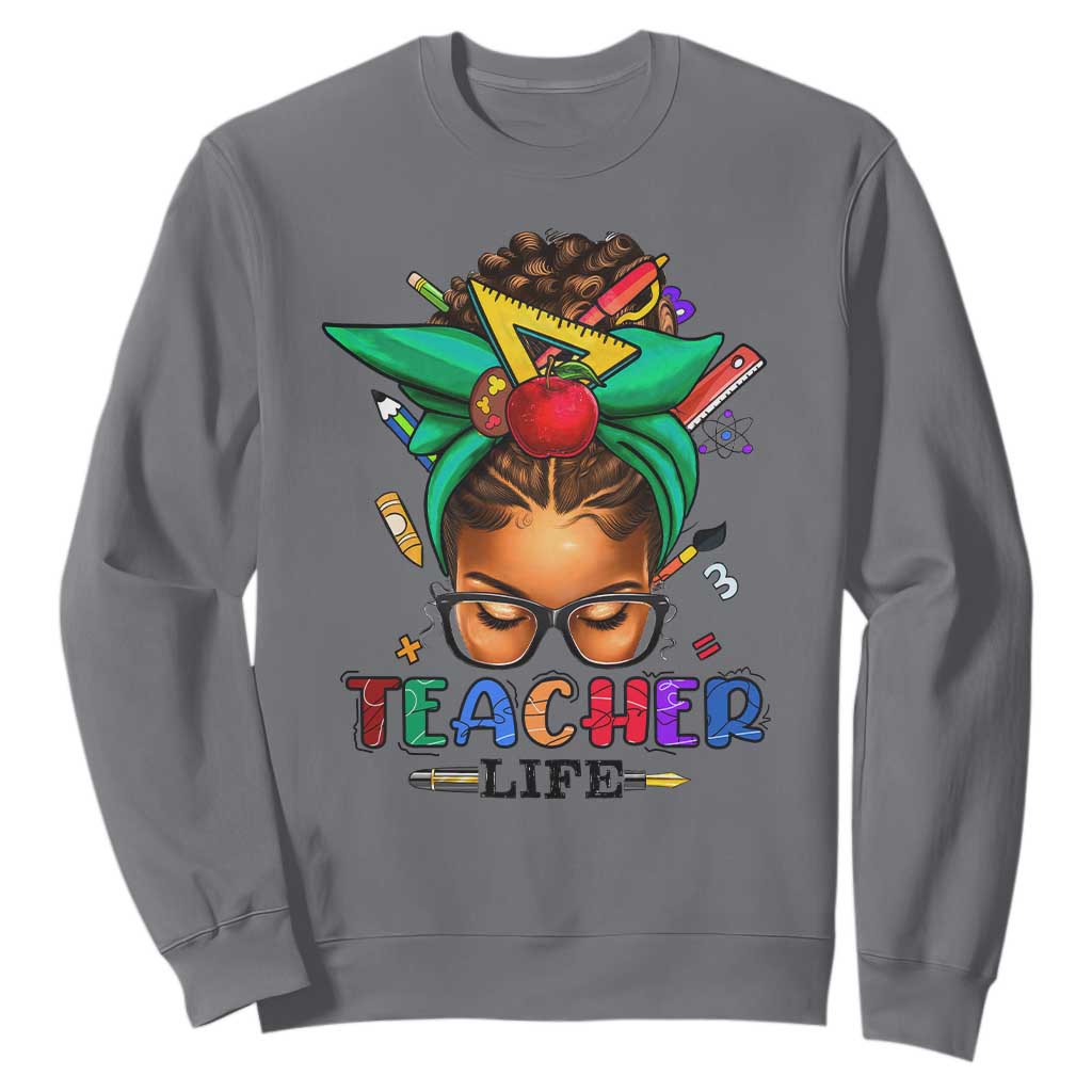 Black Teacher Life Sweatshirt Messy Bun African American Educate TS09