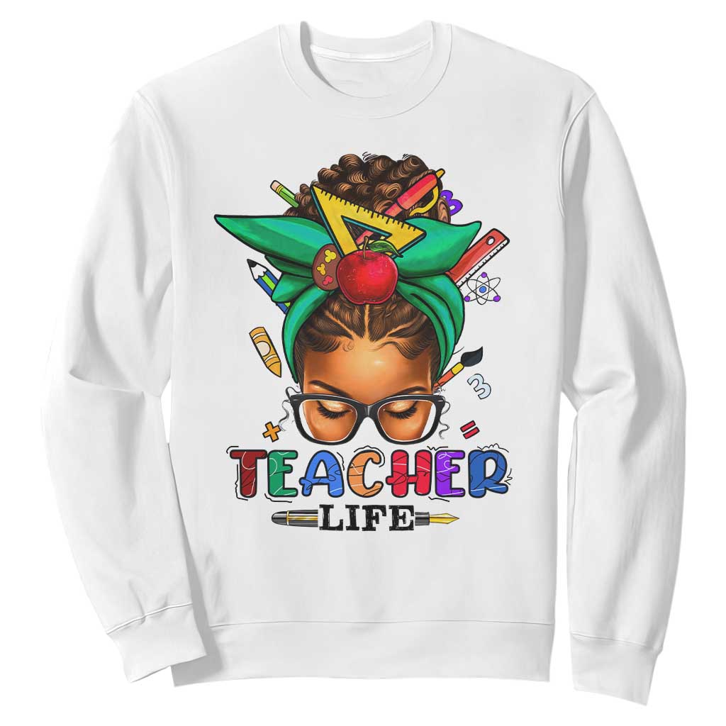 Black Teacher Life Sweatshirt Messy Bun African American Educate TS09