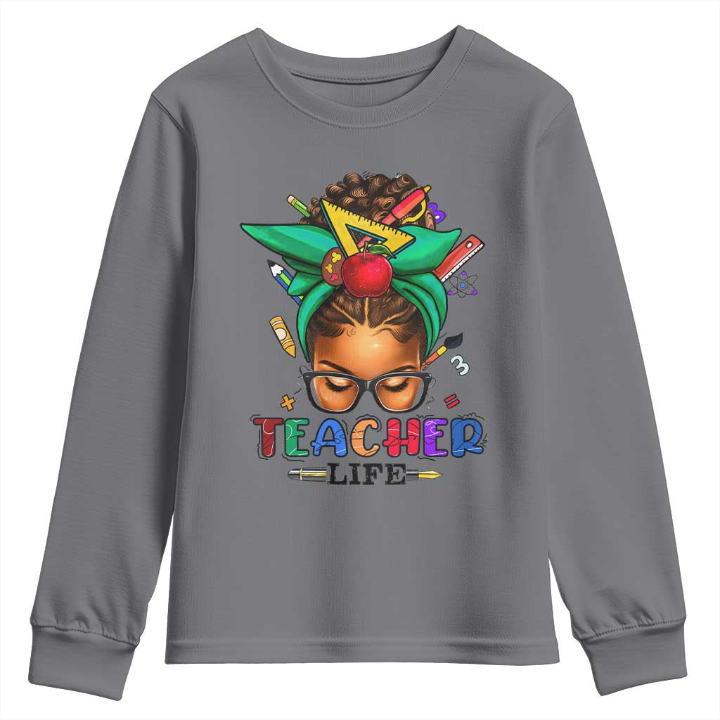 Black Teacher Life Youth Sweatshirt Messy Bun African American Educate TS09