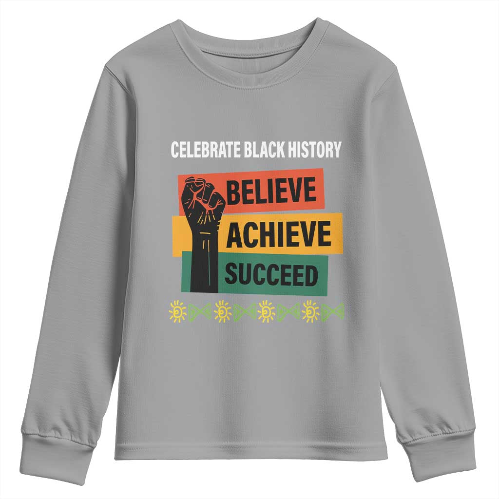 Black History Month Youth Sweatshirt Believe Achieve Succeed African Americans Melanin Pride TS09
