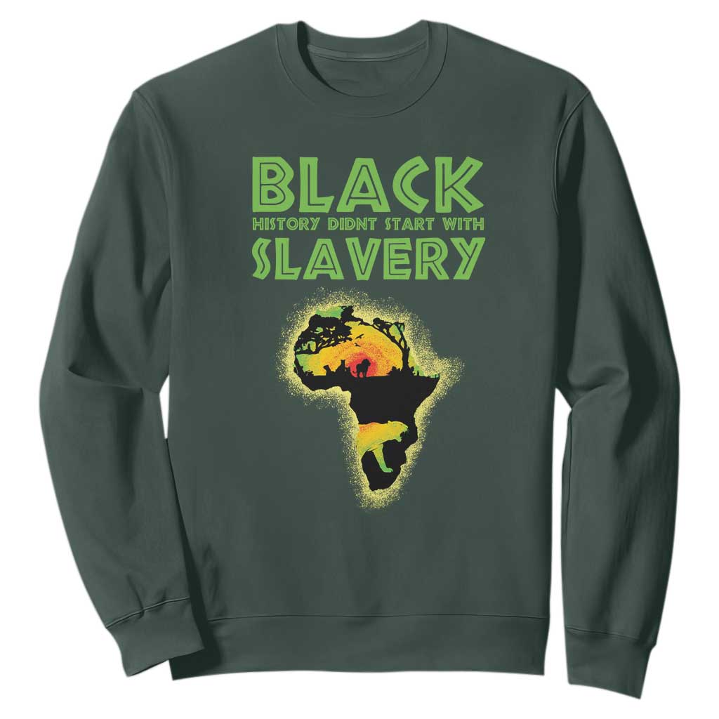 Black Freedom Sweatshirt Black History Didn't Start With Slavery African American TS09