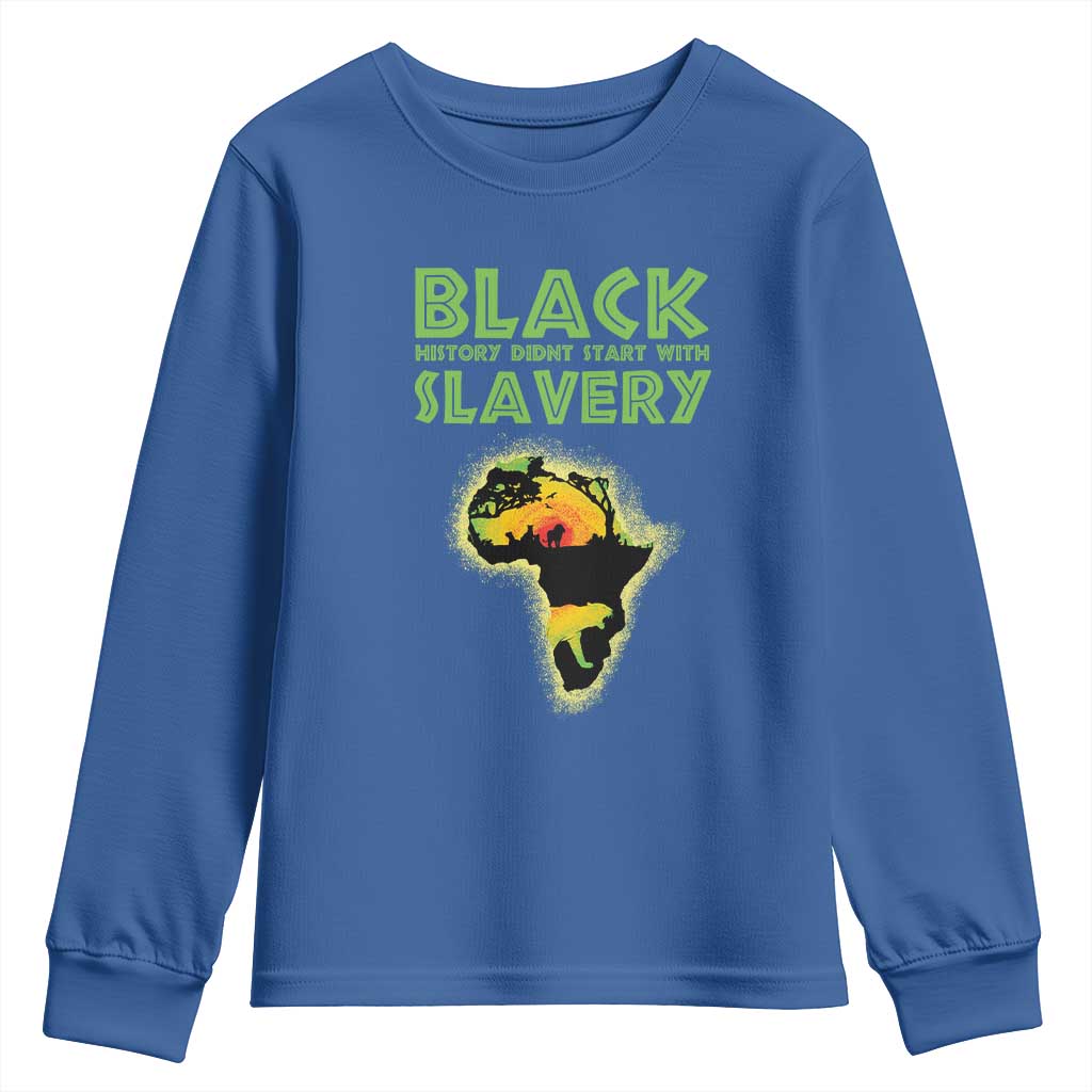 Black Freedom Youth Sweatshirt Black History Didn't Start With Slavery African American TS09