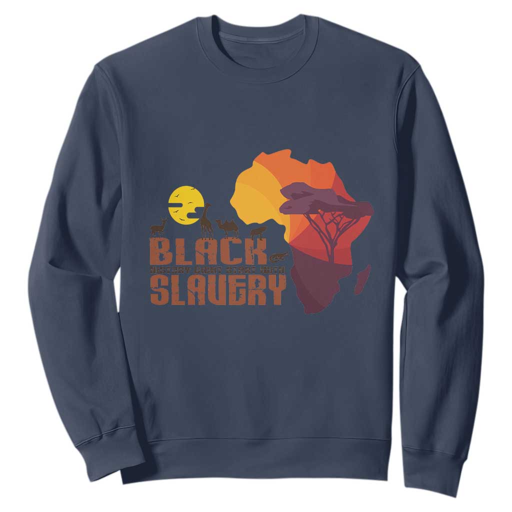 Black Pride Sweatshirt Black History Didn't Start With Slavery African American TS09