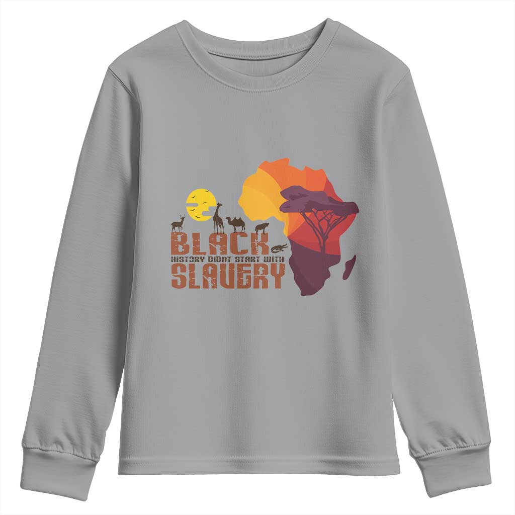 Black Pride Youth Sweatshirt Black History Didn't Start With Slavery African American TS09