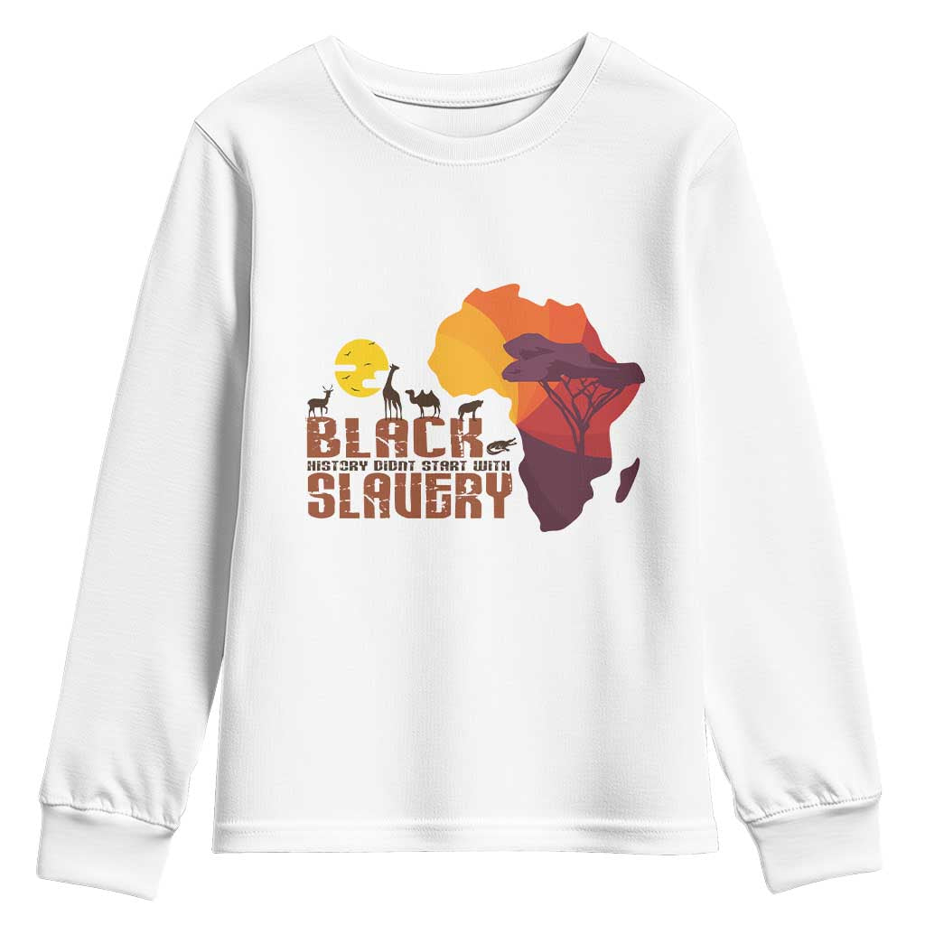 Black Pride Youth Sweatshirt Black History Didn't Start With Slavery African American TS09
