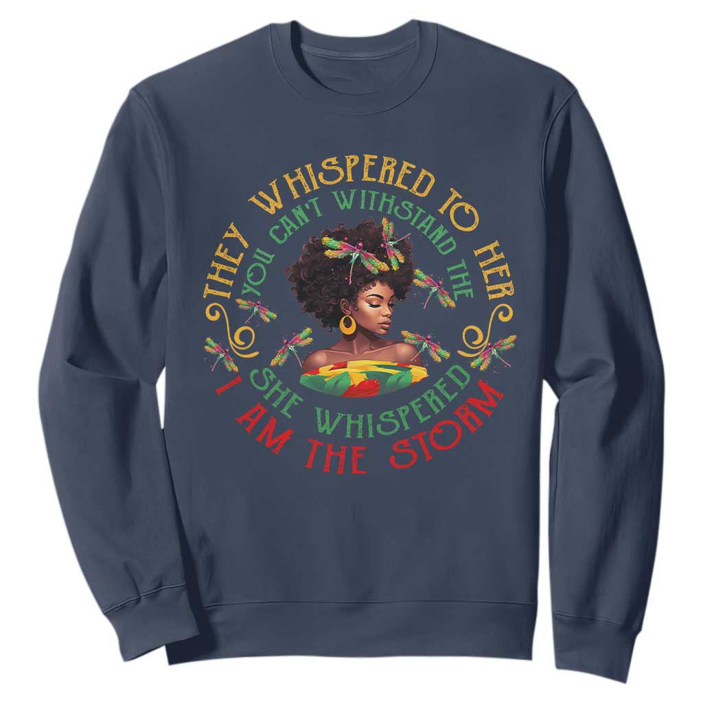 African Women Black History Month Sweatshirt Dragon Fly She Whispered Back I Am The Storm TS09
