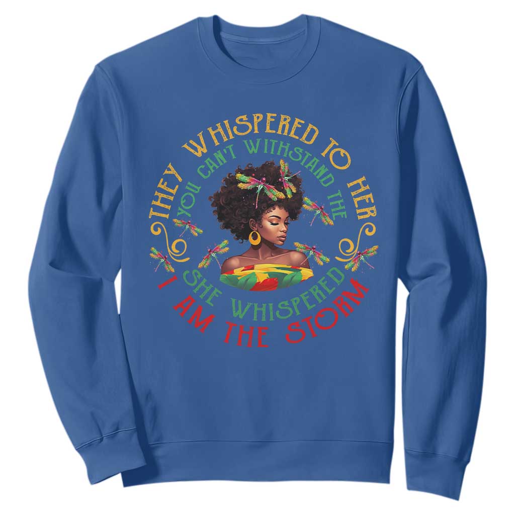 African Women Black History Month Sweatshirt Dragon Fly She Whispered Back I Am The Storm TS09