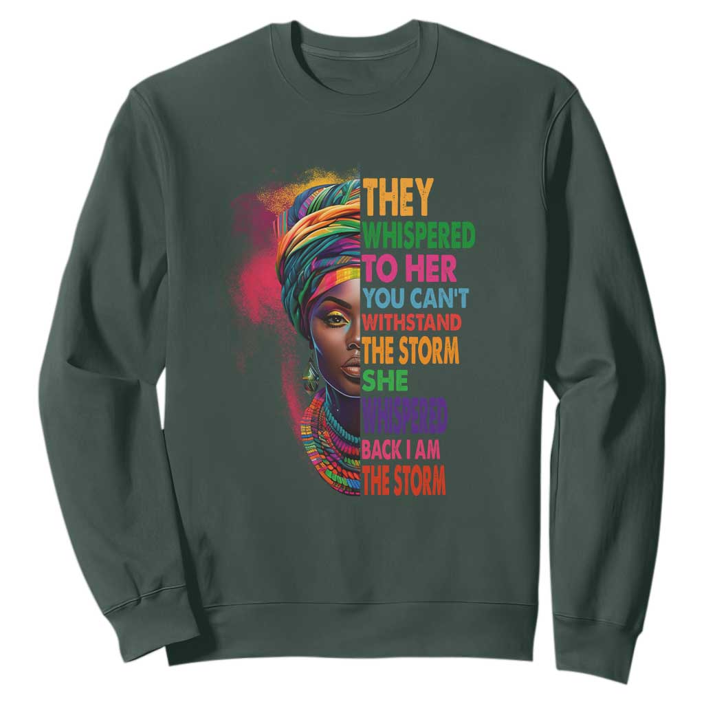 African Women Black History Month Sweatshirt She Whispered Back I Am The Storm Black Women Pride TS09