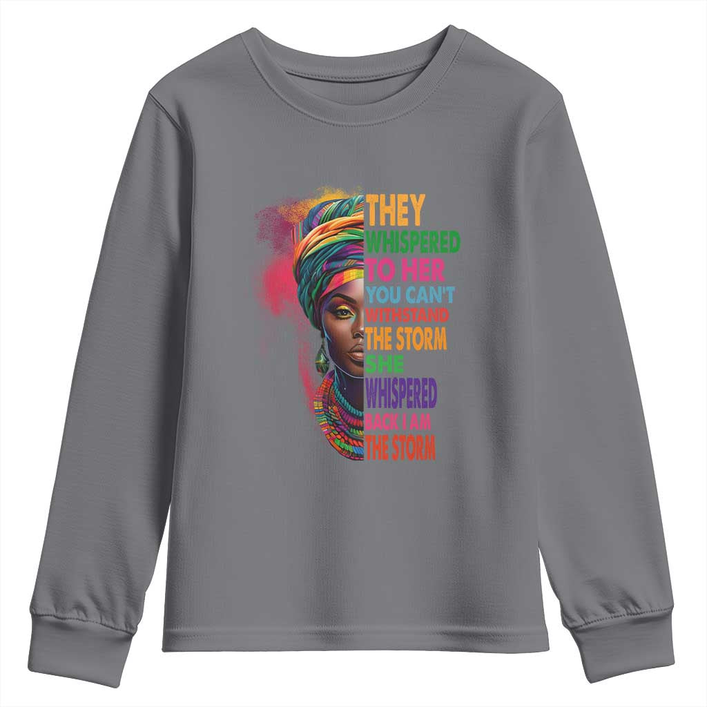 African Women Black History Month Youth Sweatshirt She Whispered Back I Am The Storm Black Women Pride TS09
