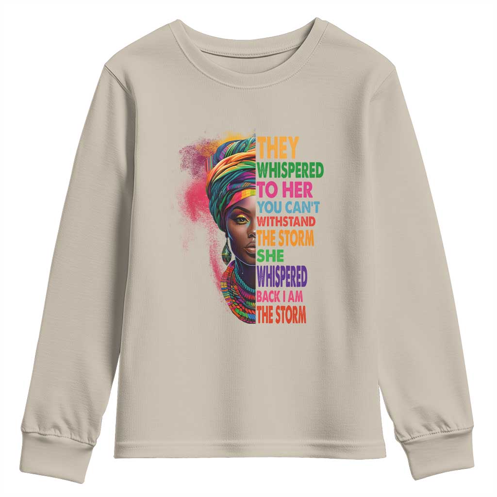 African Women Black History Month Youth Sweatshirt She Whispered Back I Am The Storm Black Women Pride TS09