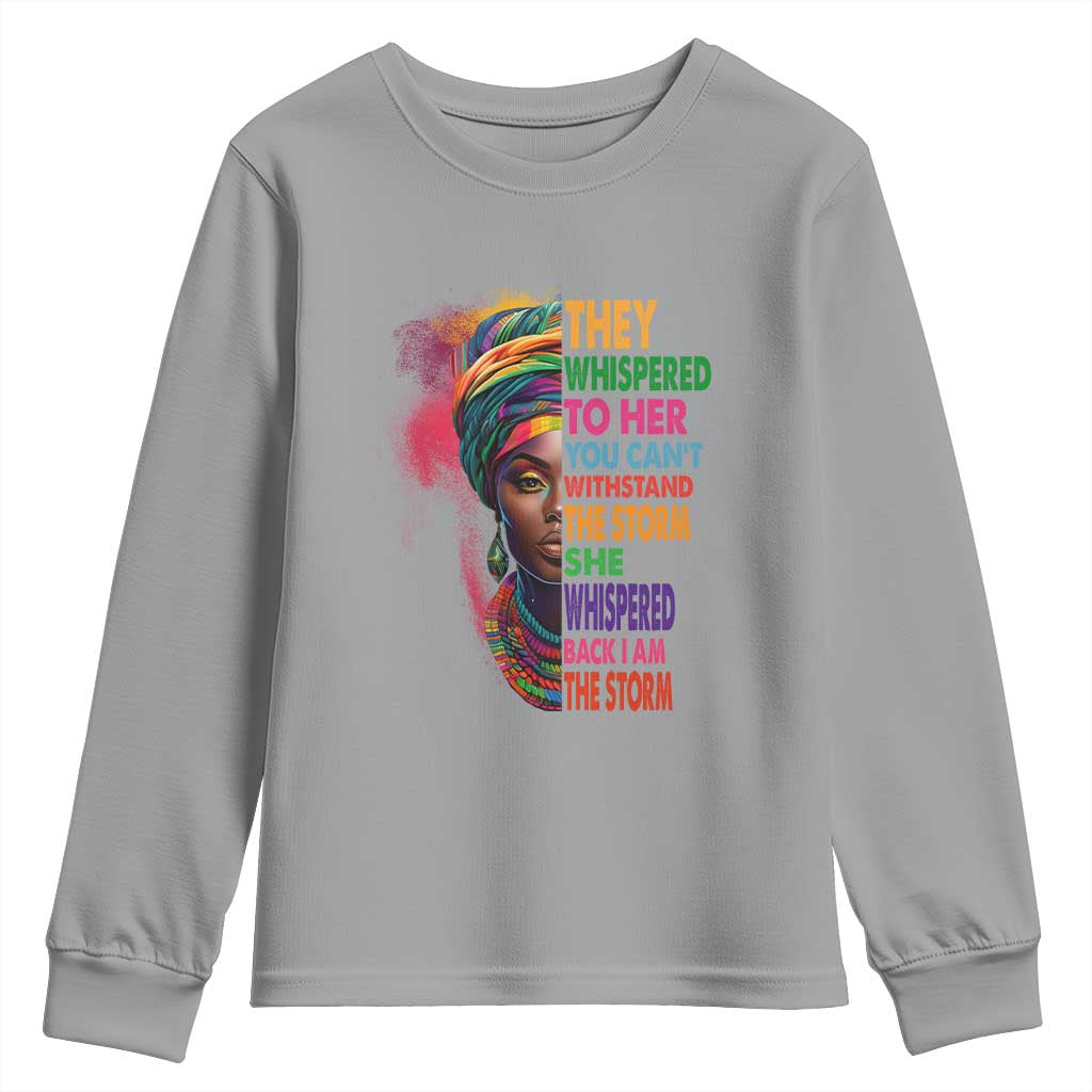 African Women Black History Month Youth Sweatshirt She Whispered Back I Am The Storm Black Women Pride TS09