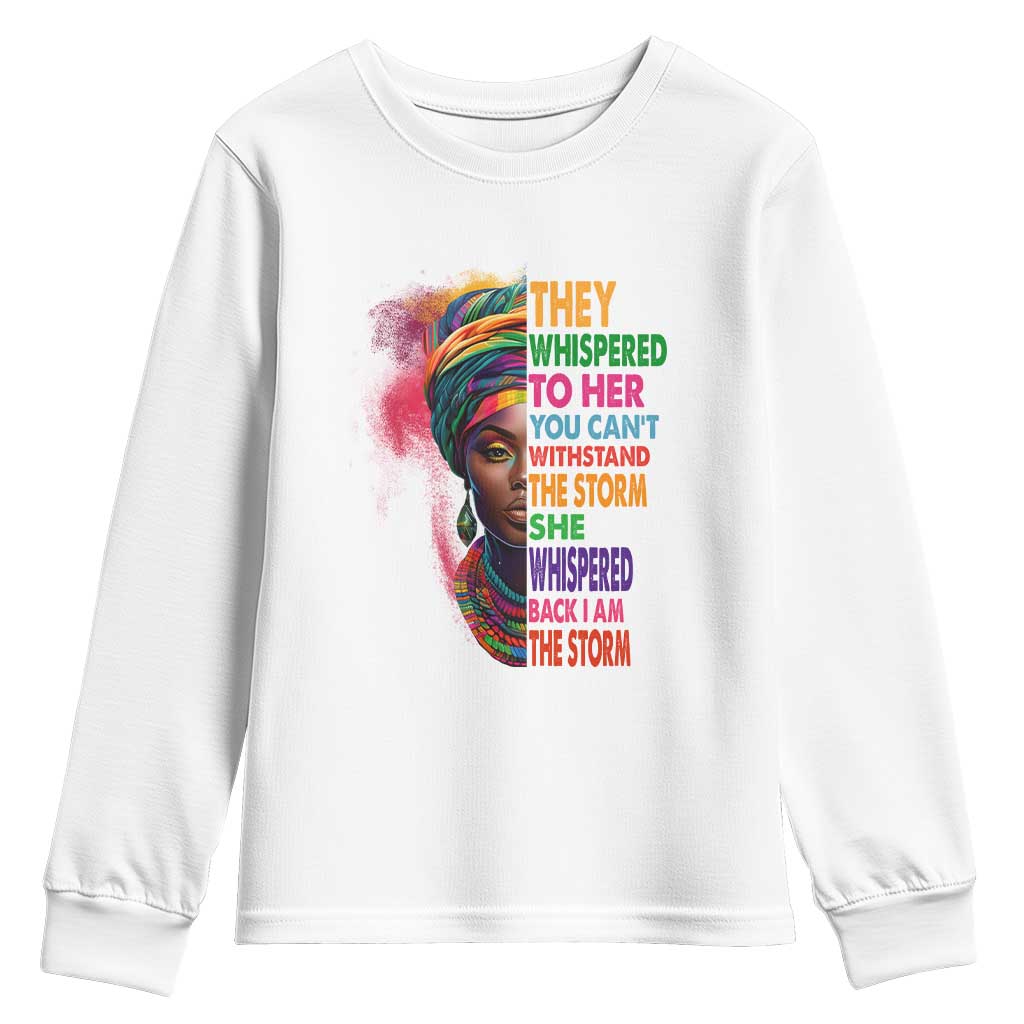African Women Black History Month Youth Sweatshirt She Whispered Back I Am The Storm Black Women Pride TS09