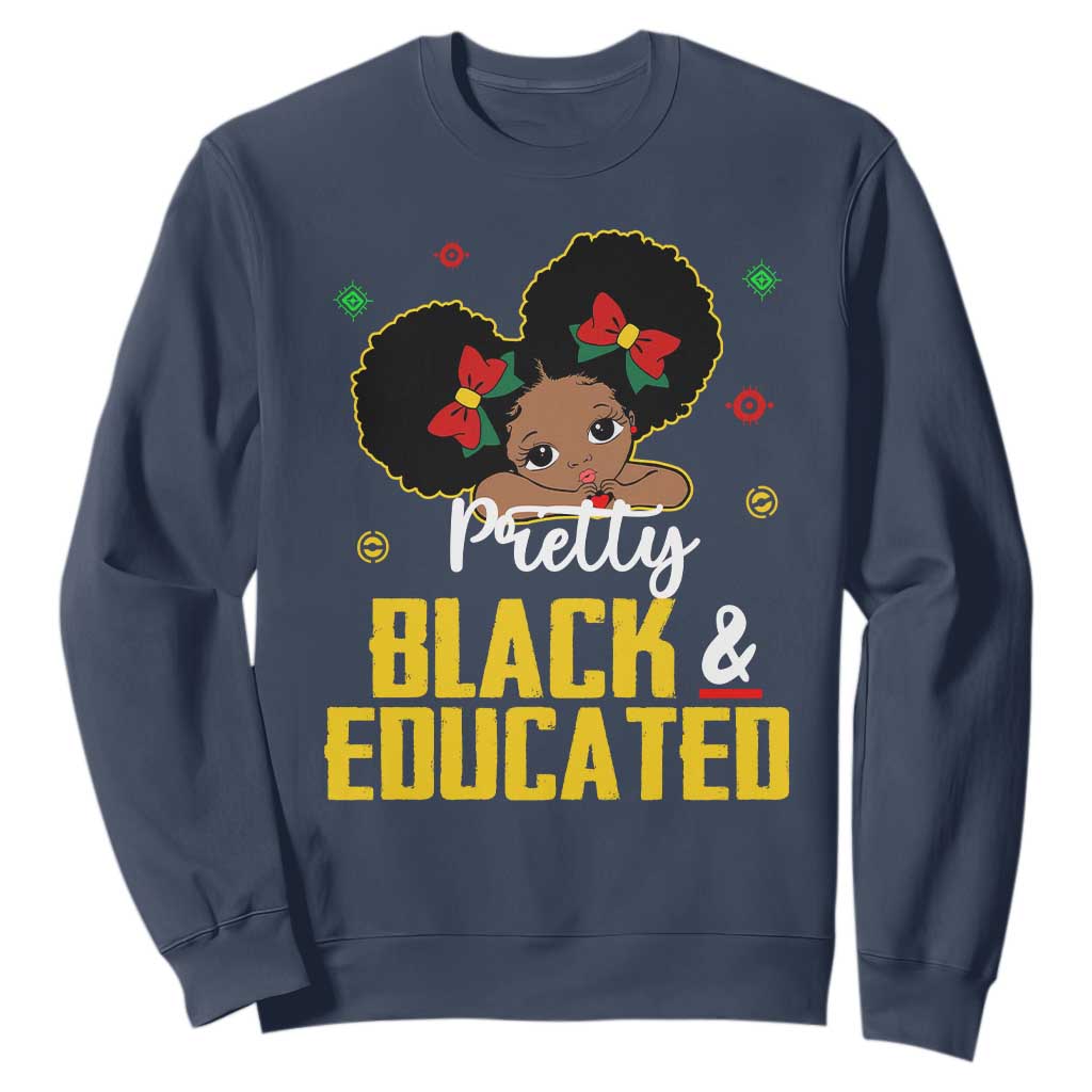 Black Pride Sweatshirt Pretty Black And Educated I Am The Strong African Queen Girl TS09