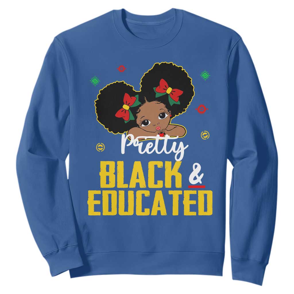 Black Pride Sweatshirt Pretty Black And Educated I Am The Strong African Queen Girl TS09