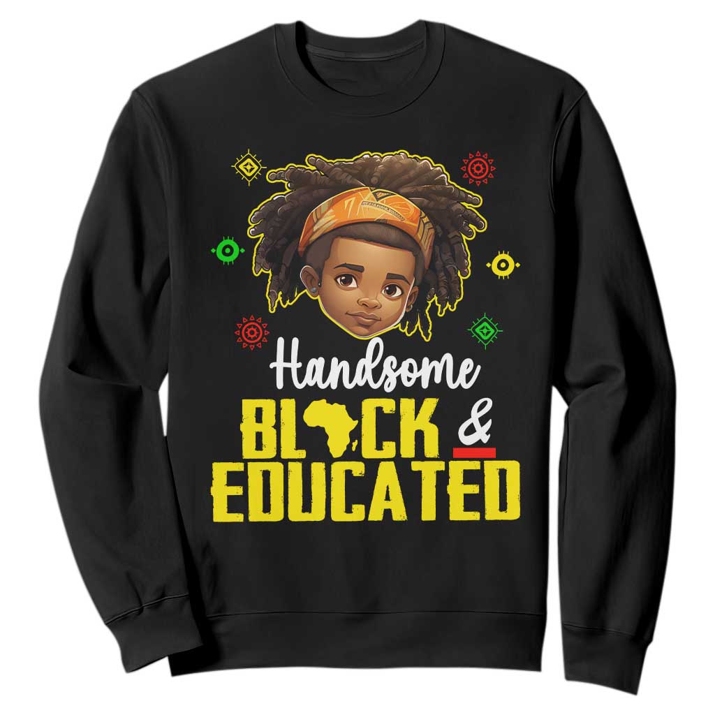 Black Pride Sweatshirt Handsome Black And Educated I Am The Strong African King Boy TS09