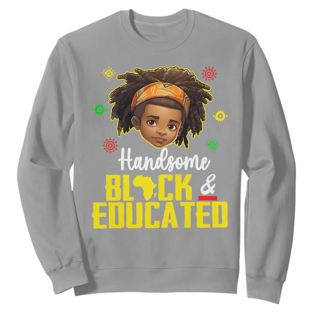 Black Pride Sweatshirt Handsome Black And Educated I Am The Strong African King Boy TS09