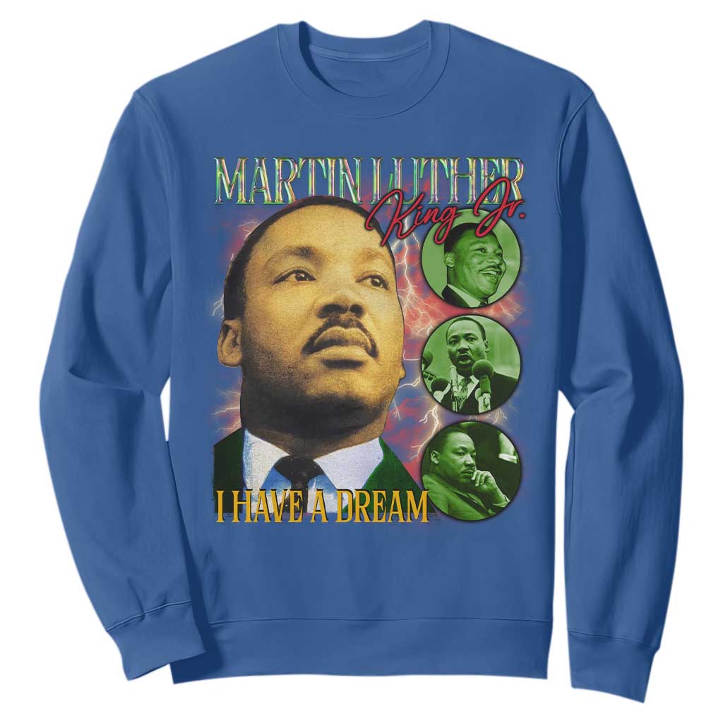 Martin Luther King Jr Sweatshirt I Have A Dream Black History MLK Day TS09