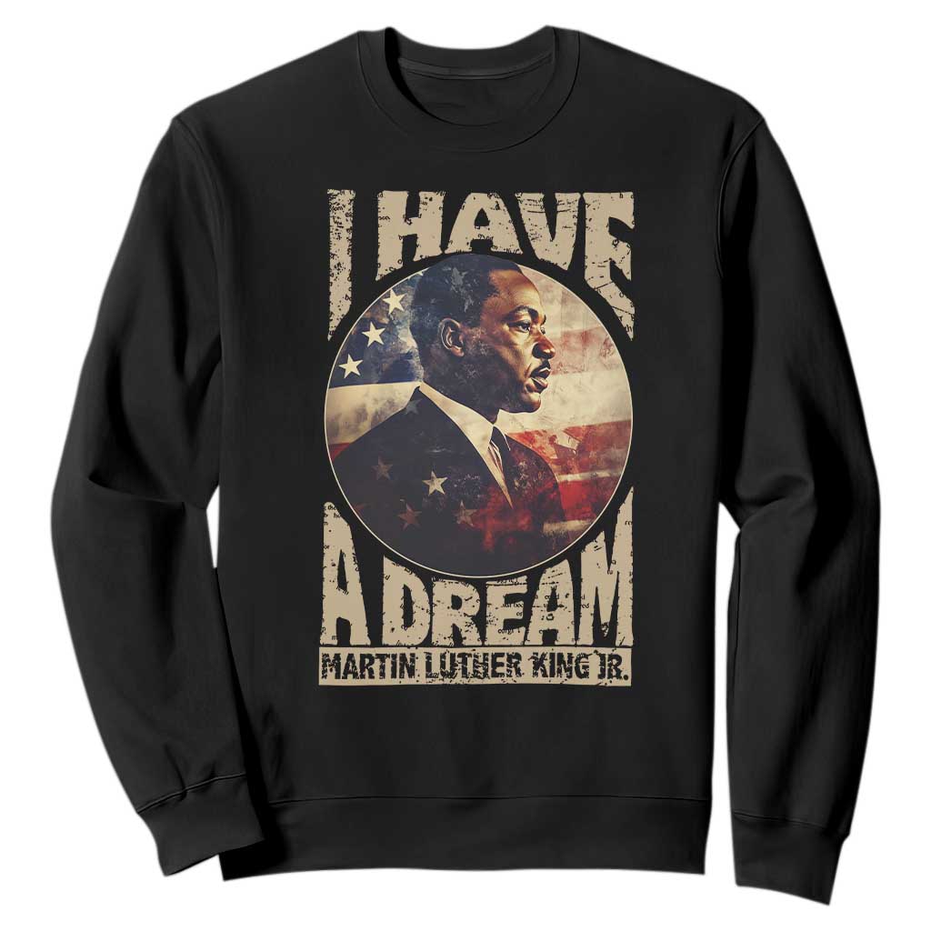 Martin Luther King Jr Sweatshirt I Have A Dream American Flag Black History MLK Day TS09