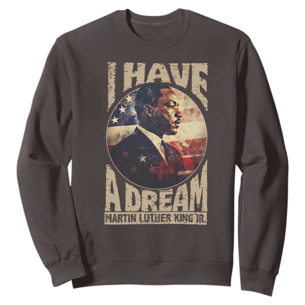 Martin Luther King Jr Sweatshirt I Have A Dream American Flag Black History MLK Day TS09