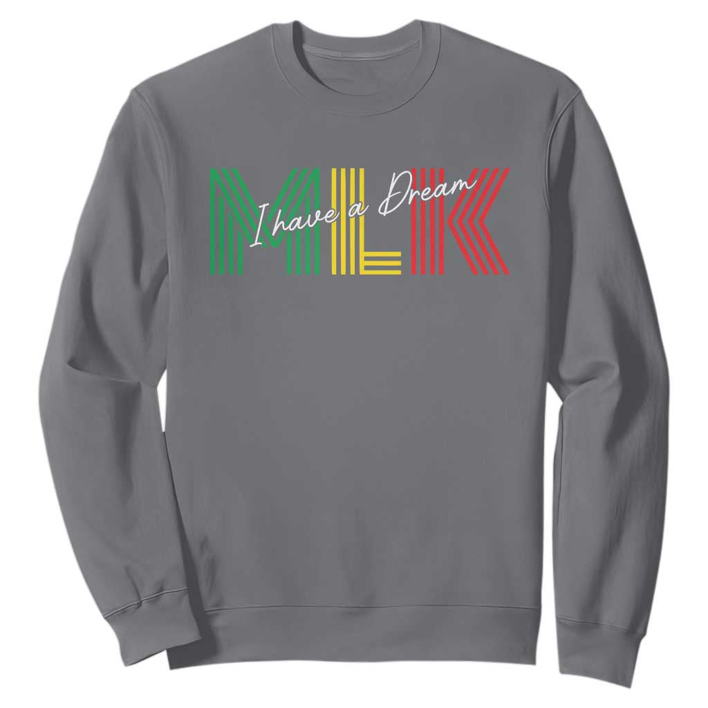 Martin Luther King Jr Day Sweatshirt I Have A Dream Black History MLK TS09