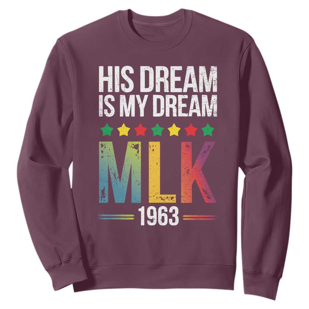 Martin Luther King Jr Sweatshirt His Dream Is My Dream 1963 Black History Pride TS09
