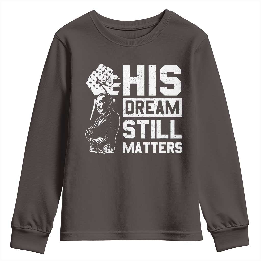 Martin Luther King Jr Youth Sweatshirt His Dream Still Matters MLK TS09