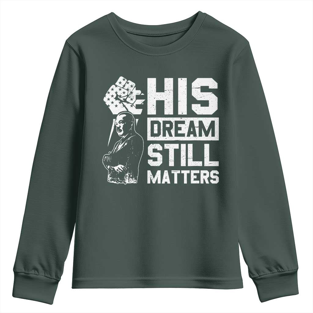 Martin Luther King Jr Youth Sweatshirt His Dream Still Matters MLK TS09