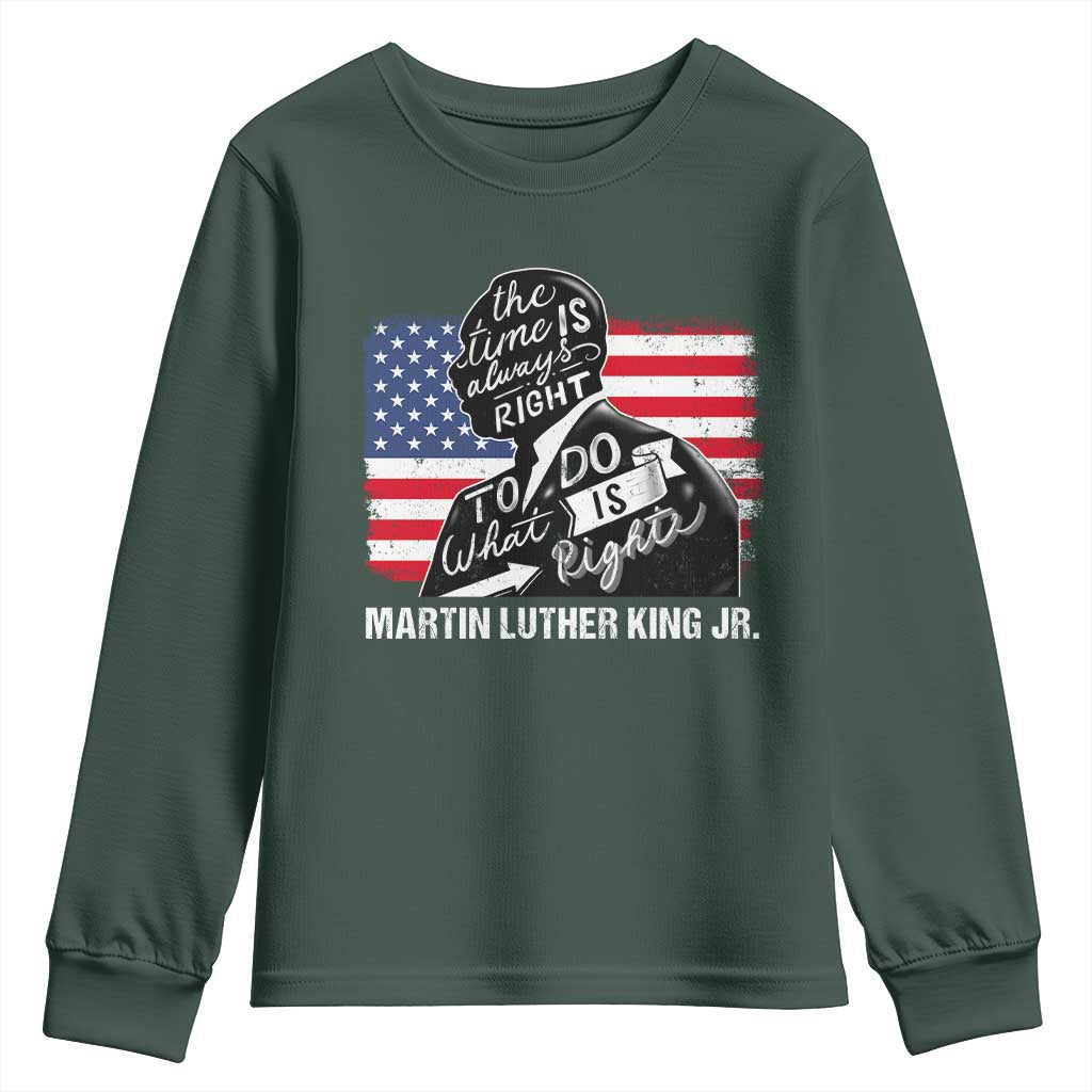 Martin Luther King Jr Youth Sweatshirt The Time Is Always Right To Do What Is Right MLK Day TS09