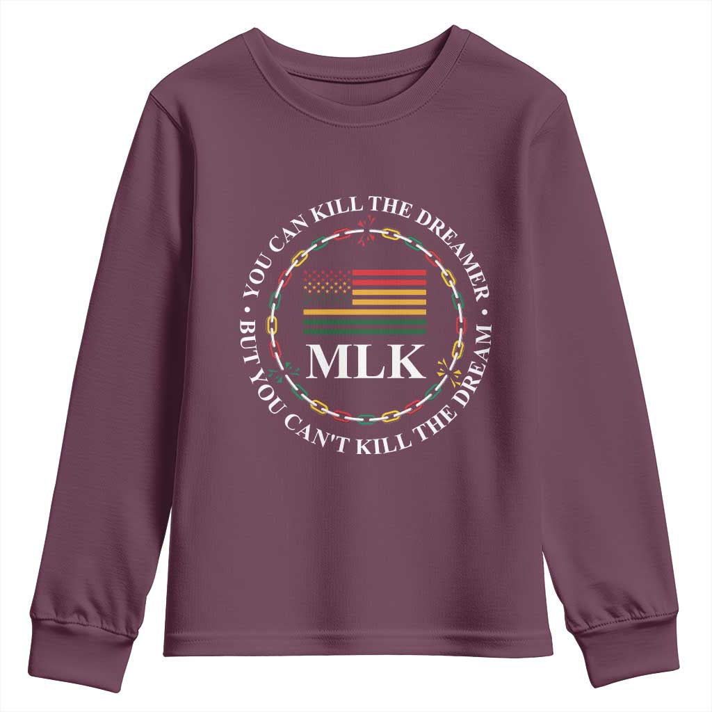Martin Luther King Jr Youth Sweatshirt You Can Kill The Dreamer But You Can't Kill The Dream MLK TS09