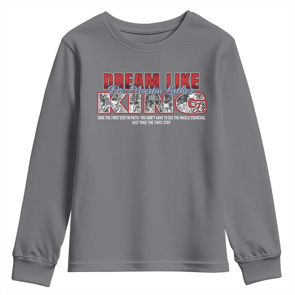 Martin Luther King Jr Youth Sweatshirt Just Take The First Step MLK Day TS09