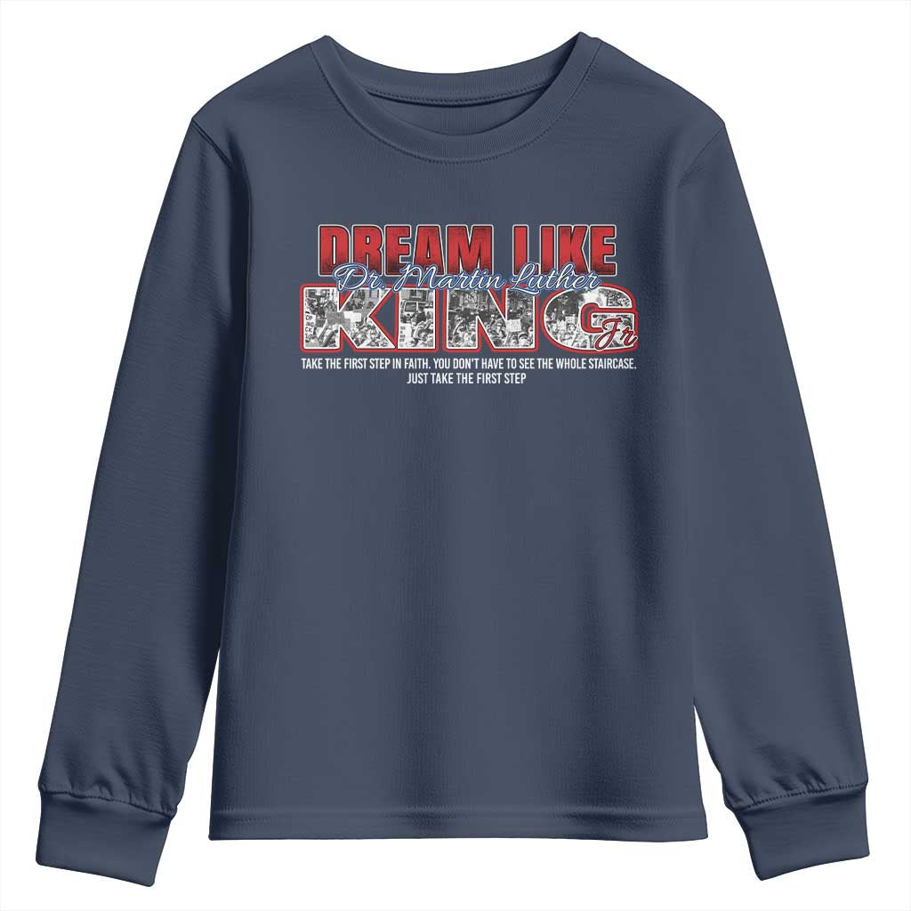 Martin Luther King Jr Youth Sweatshirt Just Take The First Step MLK Day TS09