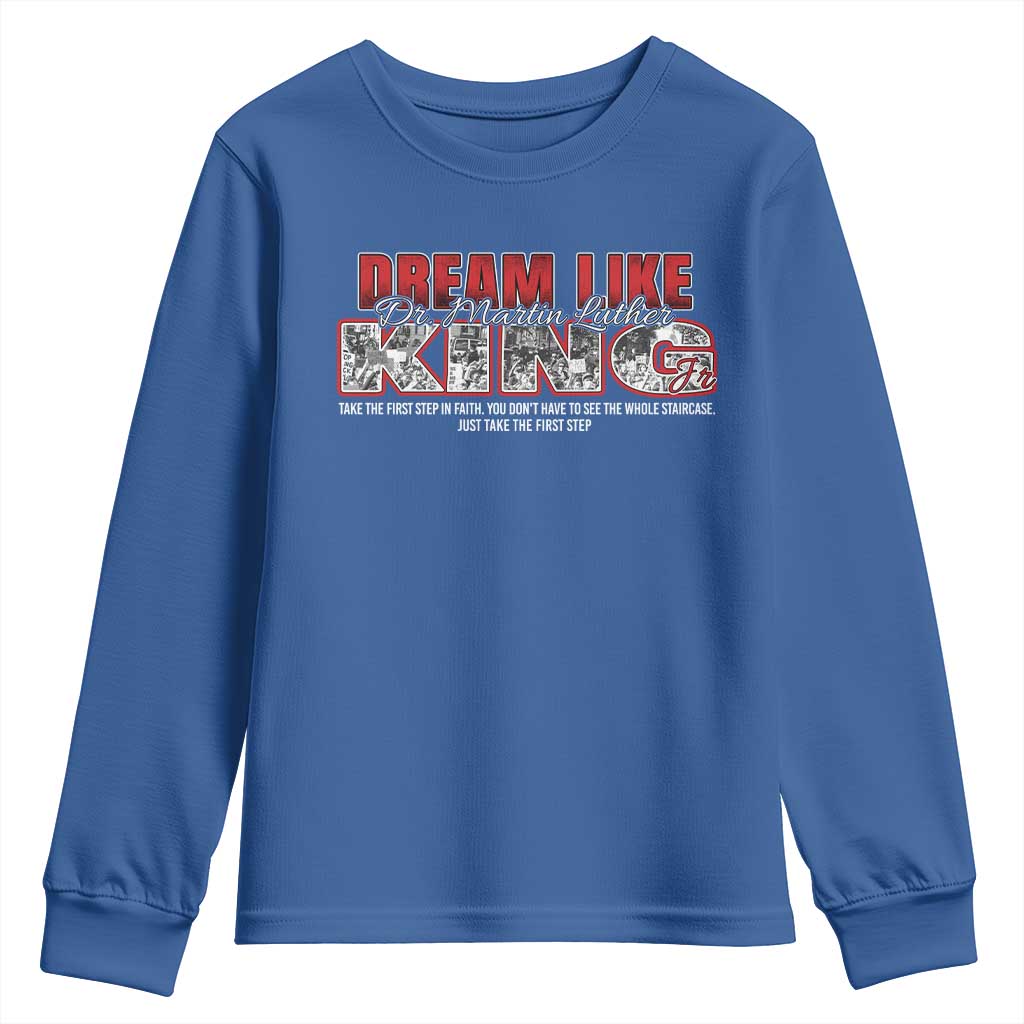 Martin Luther King Jr Youth Sweatshirt Just Take The First Step MLK Day TS09
