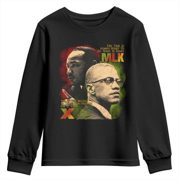 Malcolm X Martin Luther King Jr Youth Sweatshirt The Time Is Always Right Prepare For Future Today TS09