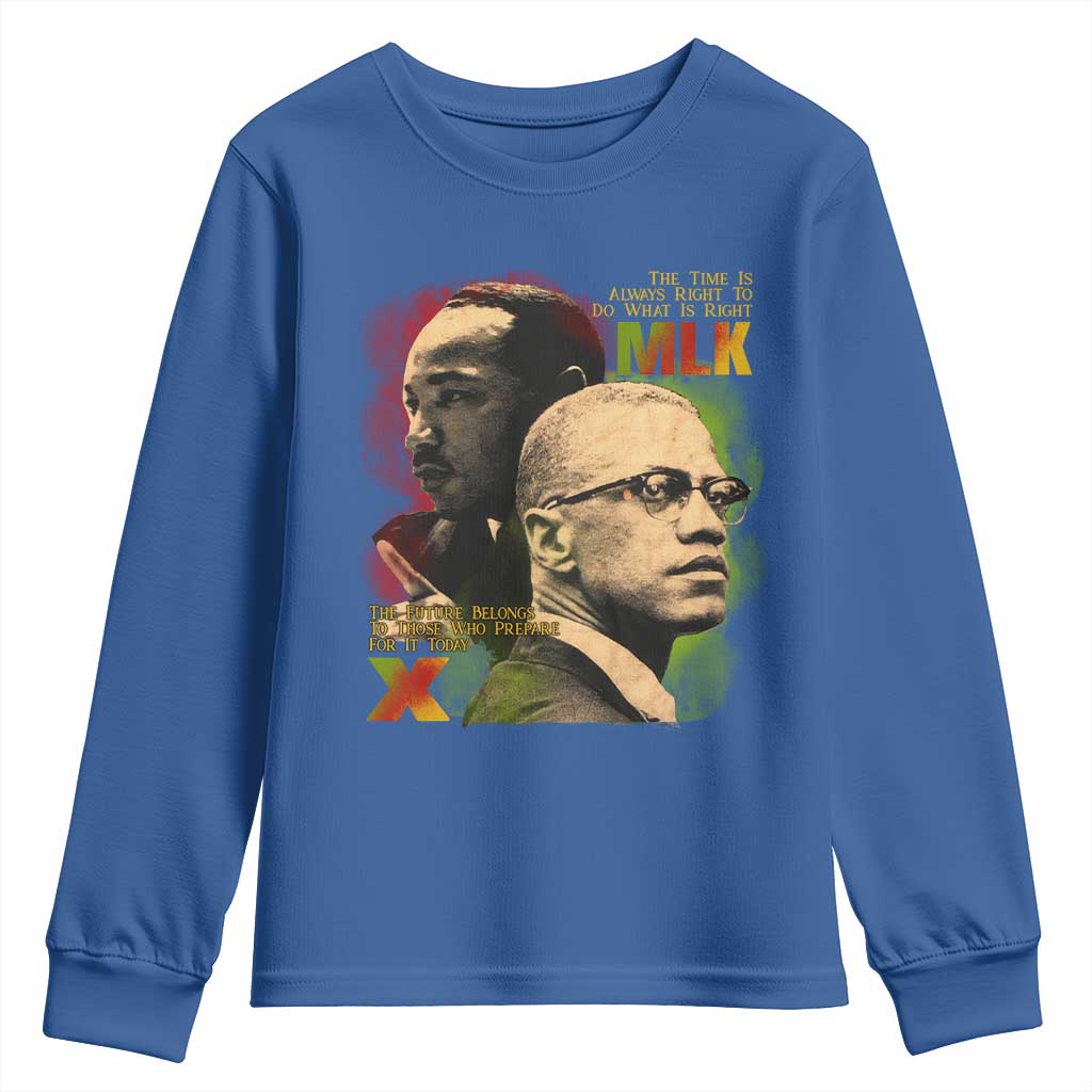 Malcolm X Martin Luther King Jr Youth Sweatshirt The Time Is Always Right Prepare For Future Today TS09